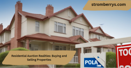 Residential Auction Realities: Buying and Selling Properties