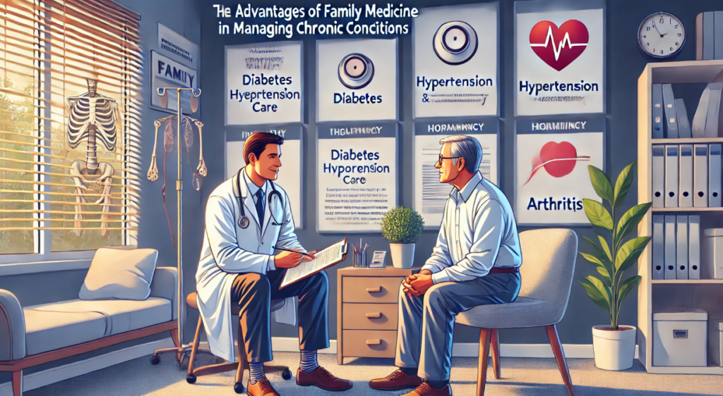 The Advantages of Family Medicine in Managing Chronic Conditions