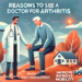 Reasons to See a Doctor for Arthritis